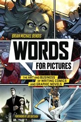 Book cover of Words for Pictures by Brian Michael Bendis