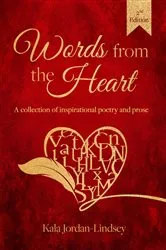 Book cover of Words from the Heart (2nd ed.) by Kala Jordan-Lindsey