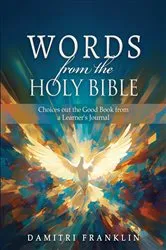 Book cover of Words from the Holy Bible by Damitri Franklin