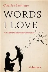 Book cover of Words I Love, Volume 2 by Charles Santiago