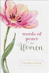 Book cover of Words of Peace for Women by Carolyn Larsen