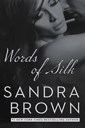 Book cover of Words of Silk by Sandra Brown
