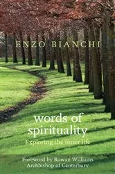 Book cover of Words of Spirituality by Enzo Bianchi