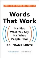 Book cover of Words That Work by Dr. Frank Luntz