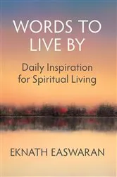 Book cover of Words to Live By (4th ed.) by Eknath Easwaran