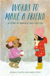 Book cover of Words to Make a Friend by Donna Jo Napoli