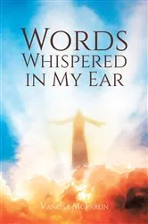 Book cover of Words Whispered in My Ear by Vanessa McFarlin