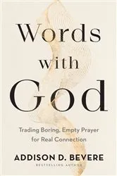 Book cover of Words with God by Addison D. Bevere