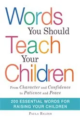 Book cover of Words You Should Teach Your Children by Paula Balzer
