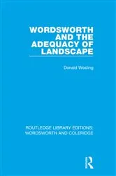 Book cover of Wordsworth and the Adequacy of Landscape by Donald Wesling