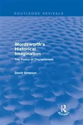 Book cover of Wordsworth's Historical Imagination (Routledge Revivals) by David Simpson