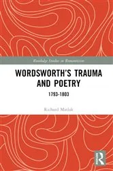 Book cover of Wordsworth’s Trauma and Poetry by Richard E. Matlak