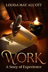 Book cover of Work: A Story of Experience by Unknown
