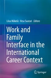 Book cover of Work and Family Interface in the International Career Context by Liisa Mäkelä
