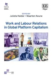 Book cover of Work and Labour Relations in Global Platform Capitalism by Julieta Haidar