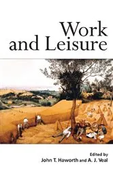 Book cover of Work and Leisure by John T. Haworth