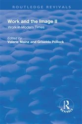 Book cover of Work and the Image by Valerie Mainz