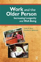 Book cover of Work and the Older Person by Linda Hunt