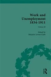 Book cover of Work and Unemployment 1834-1911 by Marjorie Levine-Clark