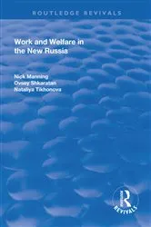 Book cover of Work and Welfare in the New Russia by Nick Manning