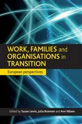 Book cover of Work, families and organisations in transition by Suzan Lewis