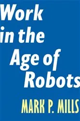 Book cover of Work in the Age of Robots by Unknown