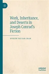 Book cover of Work, Inheritance, and Deserts in Joseph Conrad’s Fiction by Evelyn Tsz Yan Chan