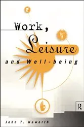 Book cover of Work, Leisure and Well-Being by John T Haworth
