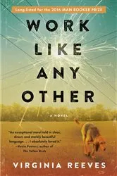 Book cover of Work Like Any Other by Virginia Reeves