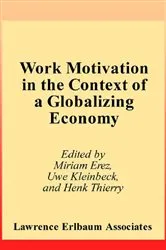 Book cover of Work Motivation in the Context of A Globalizing Economy by Miriam Erez