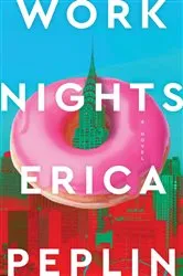 Book cover of Work Nights by Erica Peplin