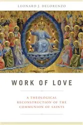 Book cover of Work of Love by Leonard J. DeLorenzo
