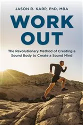 Book cover of Work Out by Jason R. Karp