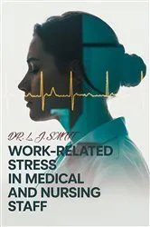 Book cover of Work-Related Stress in Medical Staff and Nurses by DR. L.J. SMITT