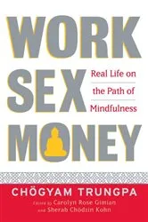 Book cover of Work, Sex, Money by Chögyam Trungpa