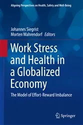 Book cover of Work Stress and Health in a Globalized Economy by Johannes Siegrist