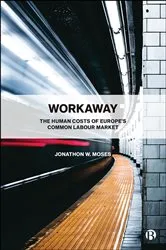 Book cover of Workaway by Jonathon W. Moses