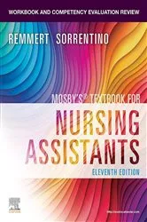 Book cover of Workbook and Competency Evaluation Review for Mosby's Textbook for Nursing Assistants - E-Book (11th ed.) by Remmert MS, RN, Leighann