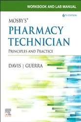 Book cover of Workbook and Lab Manual for Mosby's Pharmacy Technician E-Book (6th ed.) by Unknown