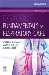 Book cover of Workbook for Egan's Fundamentals of Respiratory Care E-Book (12th ed.) by Kacmarek PhD, RRT, FAARC, Robert M.