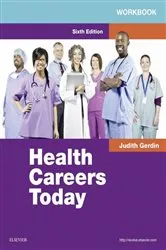 Book cover of Workbook for Health Careers Today - E-Book (6th ed.) by Gerdin BSN, MS, Judith