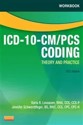Book cover of Workbook for ICD-10-CM/PCS Coding: Theory and Practice, 2013 Edition - E-Book by Lovaasen RHIA, CCS, CCS-P, Karla R.
