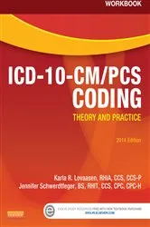 Book cover of Workbook for ICD-10-CM/PCS Coding: Theory and Practice, 2014 Edition - E-Book by Lovaasen RHIA, CCS, CCS-P, Karla R.