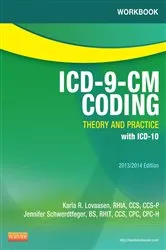 Book cover of Workbook for ICD-9-CM Coding: Theory and Practice, 2013/2014 Edition - E-Book by Lovaasen RHIA, CCS, CCS-P, Karla R.