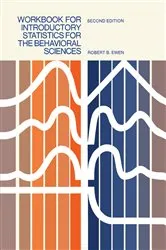 Book cover of Workbook for Introductory Statistics for the Behavioral Sciences (2nd ed.) by Robert B. Ewen