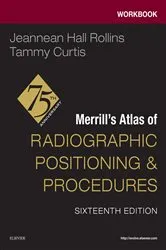 Book cover of Workbook for Merrill's Atlas of Radiographic Positioning and Procedures - E-Book (16th ed.) by Rollins MRC, BSRT(R)(CV)(M), Jeannean Hall