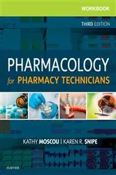Book cover of Workbook for Pharmacology for Pharmacy Technicians - E-Book (3rd ed.) by Moscou PhD, RPh, MPH, Kathy