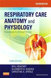 Book cover of Workbook for Respiratory Care Anatomy and Physiology - E-Book (3rd ed.) by Beachey PhD, RRT, FAARC, Will