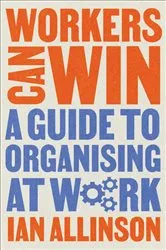 Book cover of Workers Can Win by Ian Allinson