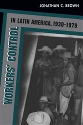 Book cover of Workers' Control in Latin America, 1930-1979 by Unknown